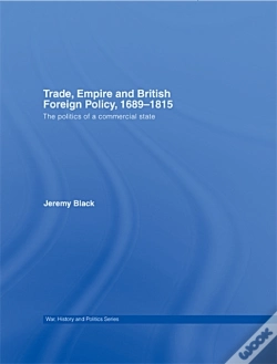 Capa do artigo Trade, Empire And British Foreign Policy, 1689-1815