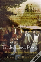 Trade, Land, Power