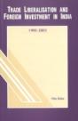 Trade Liberalisation & Foreign Investment In India - Preview