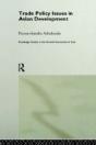 Trade Policy Issues In Asian Development - Preview
