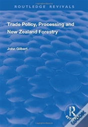 Capa do artigo Trade Policy, Processing And New Zealand Forestry