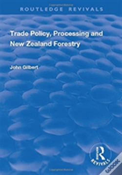 Capa do artigo Trade Policy, Processing And New Zealand Forestry
