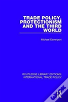 Trade Policy, Protectionism And The Third World