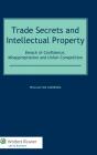 Trade Secrets And Intellectual Property - Preview