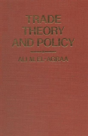 Trade Theory And Policy - Preview