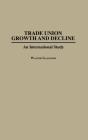 Trade Union Growth And Decline - Preview