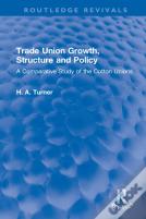 Trade Union Growth, Structure And Policy