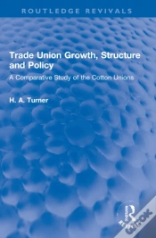 Capa do artigo Trade Union Growth, Structure And Policy
