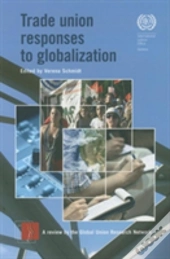 Trade Union Responses To Globalization