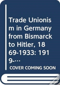 Capa do artigo Trade Unionism In Germany From Bismark To Hitler