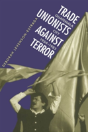 Trade Unionists Against Terror - Preview