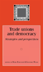 Trade Unions And Democracy - Preview