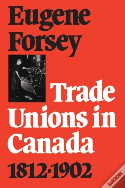 Capa do artigo Trade Unions In Canada 1812-1902