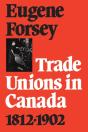 Trade Unions In Canada 1812-1902 - Preview