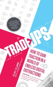 Trade-Ups: How To Gain Traction In A Wor