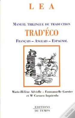 Capa do artigo Trad'Eco ; Français-Anglais-Espagnol ; Manuel Trilingue De Traduction