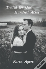 Capa do artigo Traded For One Hundred Acres