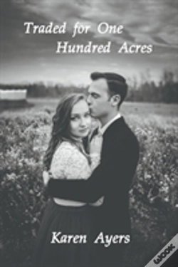 Capa do artigo Traded For One Hundred Acres