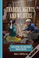 Traders, Agents, And Weavers