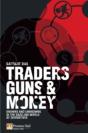 Traders, Guns And Money - Preview