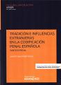 Tradición E Influencias Extranjeras En La Codificación Penal Española. Parte Especial (Papel + E-Boo - Preview