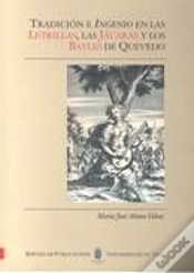 Capa do artigo Tradición E Ingenio En Las Letrillas, Las Jácaras Y Los Bayles De Quevedo