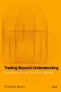 Trading Beyond Understanding - Preview