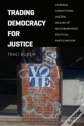 Trading Democracy For Justice