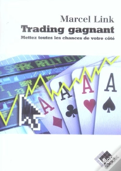 Capa do artigo Trading Gagnant - Mettez Toutes Les Chances De Votre Cote