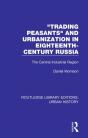 Trading Peasants And Urbanization In Eighteenth-Century Russia - Preview