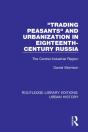 Trading Peasants And Urbanization In Eighteenth-Century Russia - Preview