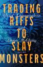 Trading Riffs To Slay Monsters - Preview