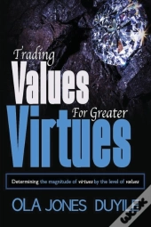 Trading Value For Greater Virtues