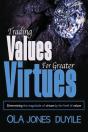 Trading Value For Greater Virtues - Preview