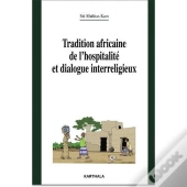 Tradition Africaine De L'Hospitalité Et Dialogue Interreligieux