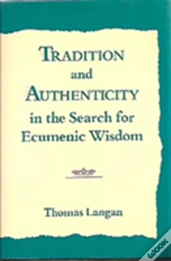 Capa do artigo Tradition And Authenticity In The Search For Ecumenic Wisdom