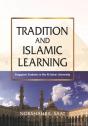 Tradition And Islamic Learning - Preview