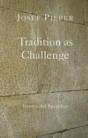 Tradition As Challenge Â€“ Essays And Speeches - Preview