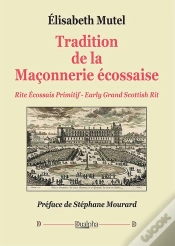 Capa do artigo Tradition De La Maçonnerie Écossaise : Rite Écossais Primitif ; Early Grand Scottish Rit