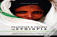 Tradition & Change In Ethiopia