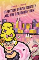 Tradition, Urban Identity, And The Baltimore Â€Œhon"
