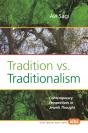 Tradition Vs. Traditionalism - Preview