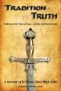 Tradition Vs Truth: Walking In The Ways - Preview