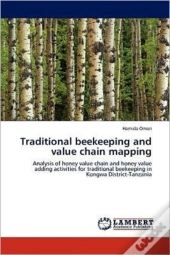 Traditional Beekeeping And Value Chain Mapping