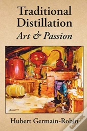 Traditional Distillation Art And Passion