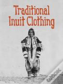Traditional Inuit Clothing