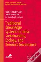 Traditional Knowledge Systems In India: Sustainability, Ecology, And Resource Governance