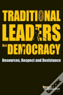 Traditional Leaders In A Democracy