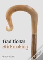 Traditional Stickmaking