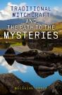Traditional Witchcraft And The Path To The Mysteries - Preview